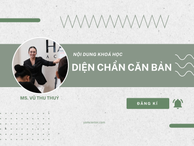 Khóa Học Diện Chẩn Căn Bản - YAM Center